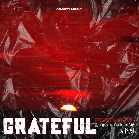 Grateful ft. Phyl, Malik Abdul, Yhemhi & Olami