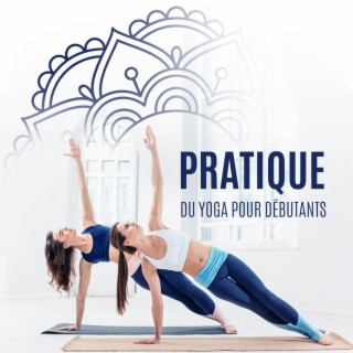 Pratique du yoga pour débutants. Musique à apprendre (Yoga du matin, Mindfulness, Méditation, Formation de yoga, Musique douce, Calme)