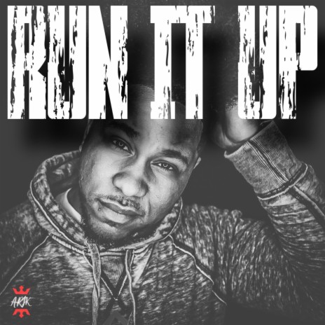 Run It Up | Boomplay Music