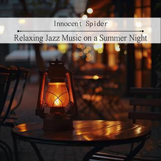 Relaxing Jazz Music on a Summer Night