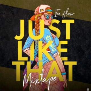 Just Like That Mixtape