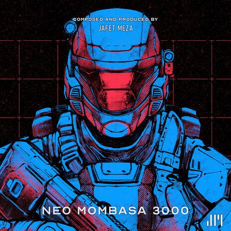 Neo Mombasa 3000 (Installation 01 Original Game Soundtrack) (2024) | Boomplay Music