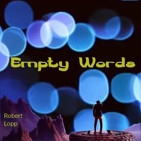 Empty Words | Boomplay Music