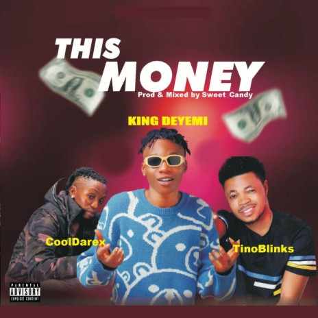 This Money ft. CoolDarex & TinoBlinks | Boomplay Music
