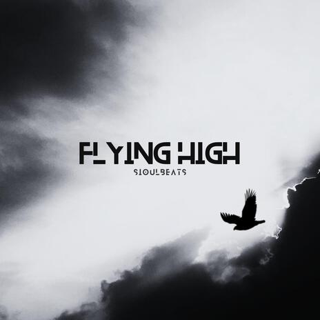 Flying High | Boomplay Music