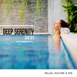 Deep Serenity 2021 - Relax, Nature & Spa