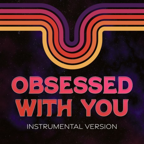 Obsessed With You (Instrumental Version) | Boomplay Music
