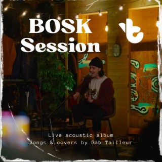 Gab Tailleur BOSK Session (BOSK Session)