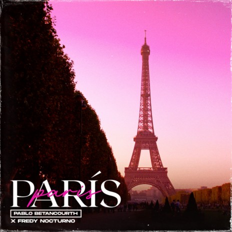 PARIS ft. Freddy Nocturno | Boomplay Music