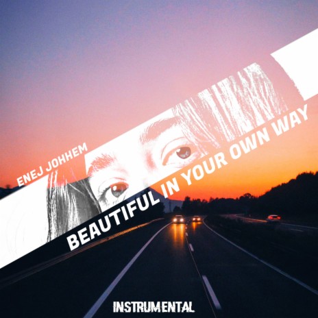 Beautiful In Your Own Way (Instrumental) | Boomplay Music