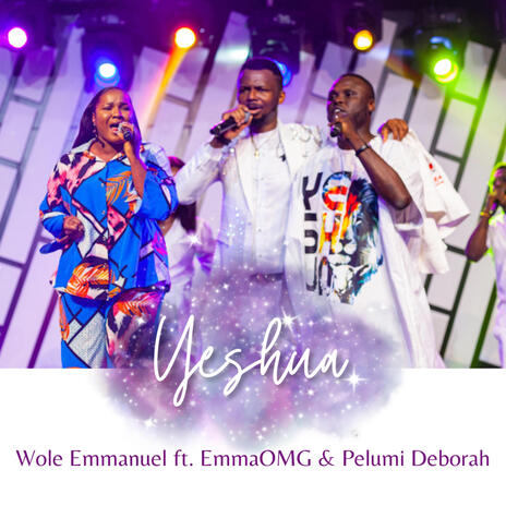 YESHUA (Live) ft. EMMAOMG & PELUMI DEBORAH | Boomplay Music