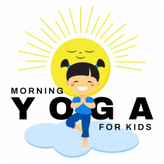 Morning Yoga for Kids - Sounds of Birds and Relaxing Background Music, Meditation & Mindfulness