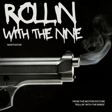 Rollin With The Nine | Boomplay Music