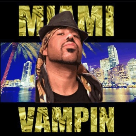 Miami Vampin | Boomplay Music