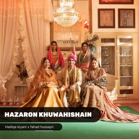Hazaron Khuwahishain ft. Hadiqa Kiani | Boomplay Music