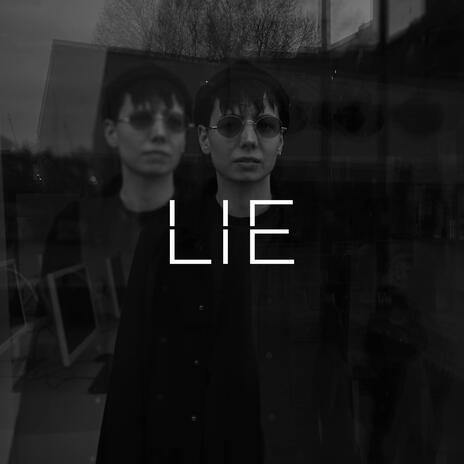 Lie | Boomplay Music