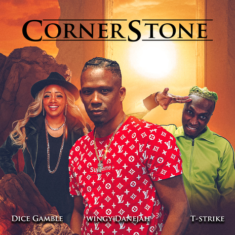 Cornerstone ft. T-Strike & Dice Gamble | Boomplay Music