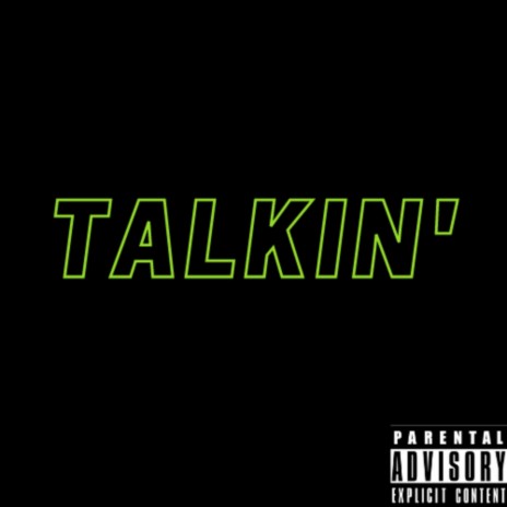 Talkin' (freestyle)