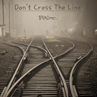 Don't Cross The Line