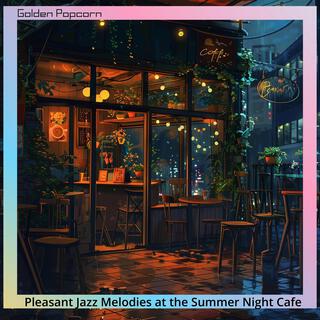 Pleasant Jazz Melodies at the Summer Night Cafe