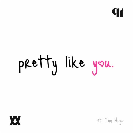Pretty Like You ft. Tim Moyo