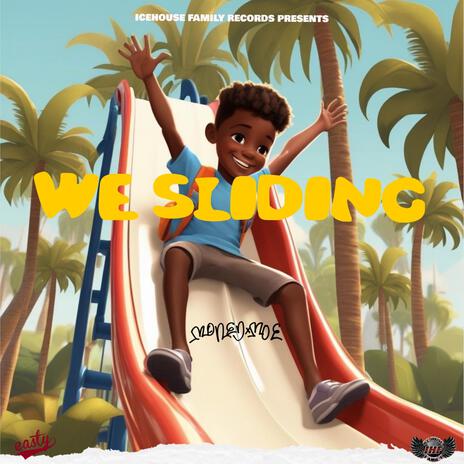 We Sliding | Boomplay Music