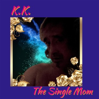 The Single Mom lyrics | Boomplay Music