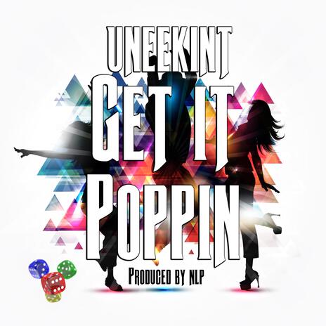 Get It Poppin | Boomplay Music