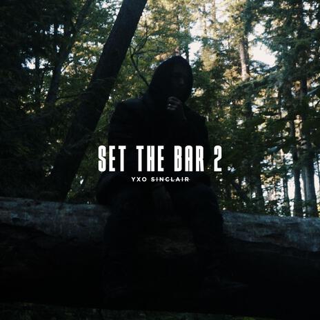 Set The Bar 2 | Boomplay Music