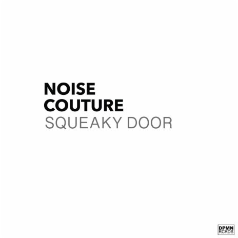 SQUEAKY DOOR | Boomplay Music