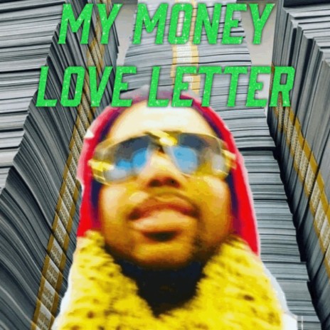 My Money Love Letter | Boomplay Music