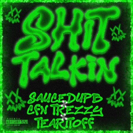 Shit Talkin ft. CFN Trezzy & Tearitoff
