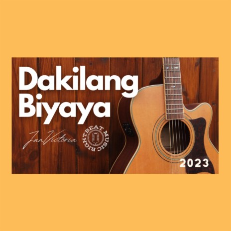 Dakilang Biyaya | Boomplay Music