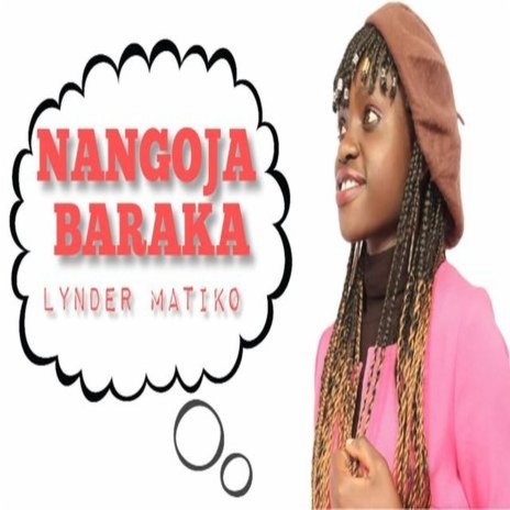 Nangoja Baraka | Boomplay Music