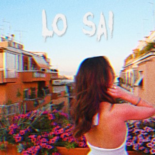 Lo sai lyrics | Boomplay Music