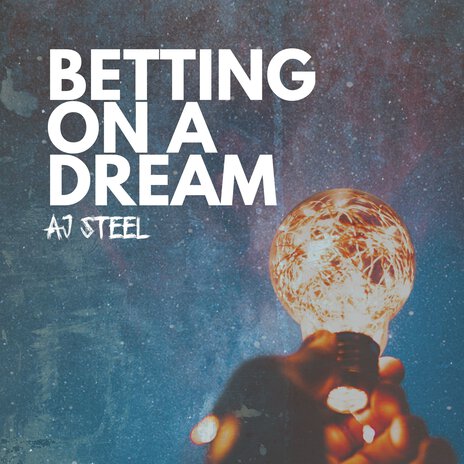 Betting on a Dream | Boomplay Music