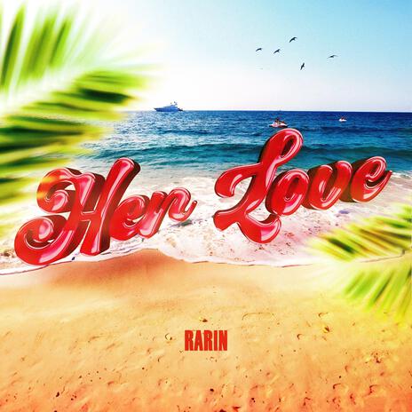 Her Love | Boomplay Music