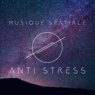 Musique spatiale anti stress. Relaxation complète, Régénération de la force, Sons mystérieux
