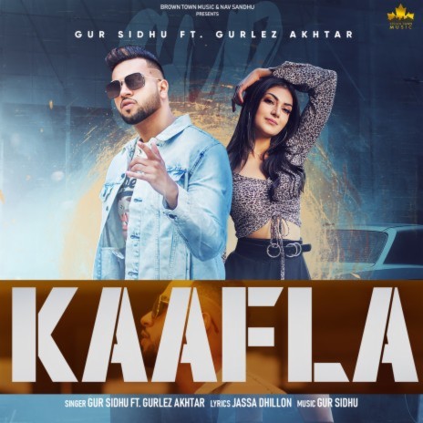 Kaafla ft. Gurlez Akhtar | Boomplay Music