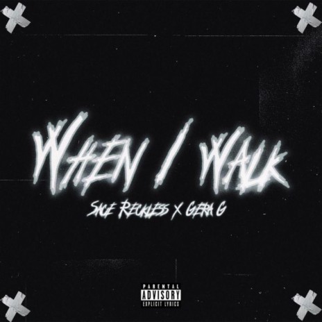 GEE WHEN I WALK ft. Gera GEE | Boomplay Music