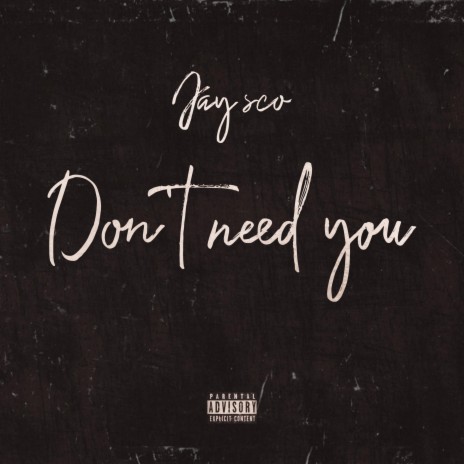 Dont need you | Boomplay Music