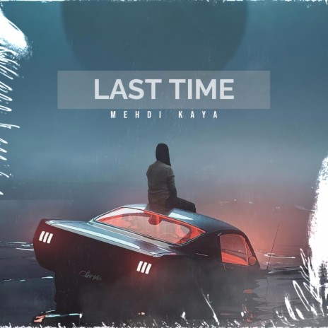 last time | Boomplay Music