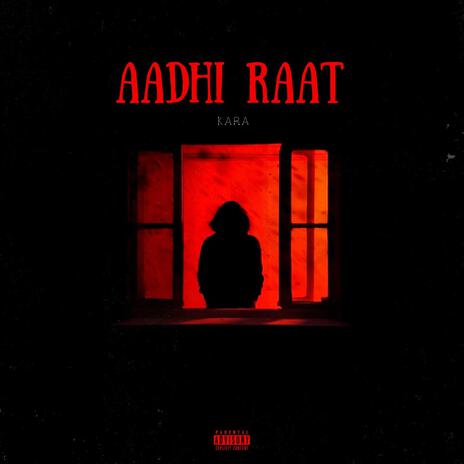 Aadhi Raat | Boomplay Music