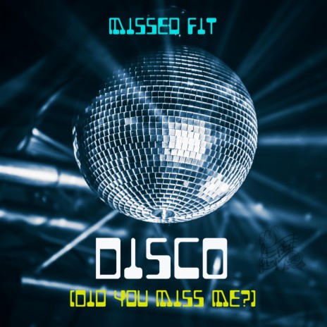 Disco (Did You Miss Me?) (Radio Edit) | Boomplay Music