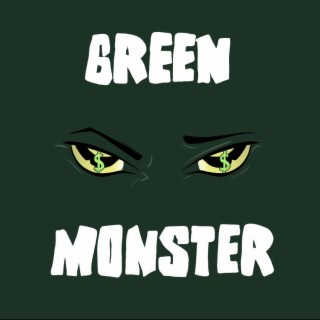 Green Monster