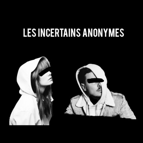 Les incertains anonymes ft. Quelu | Boomplay Music