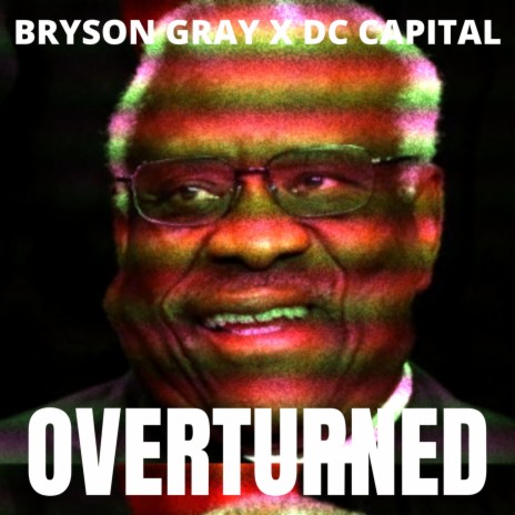 Overturned ft. DC Capital | Boomplay Music