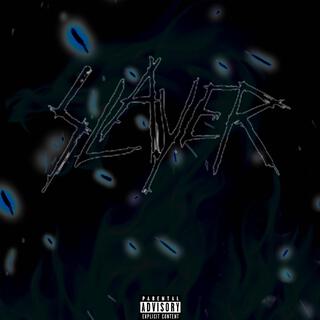 Slayer