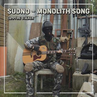 SUDNO (MONOLITH SONG)