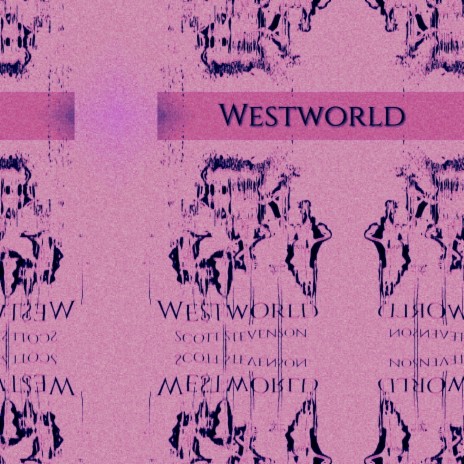 Westworld | Boomplay Music